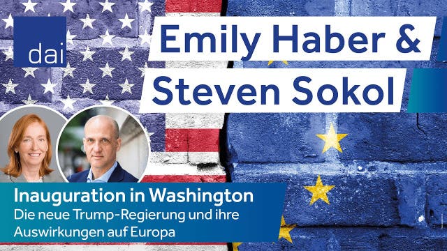 Emily Haber & Steven Sokol - Die Trump-Regierung und ihre Auswirkungen
