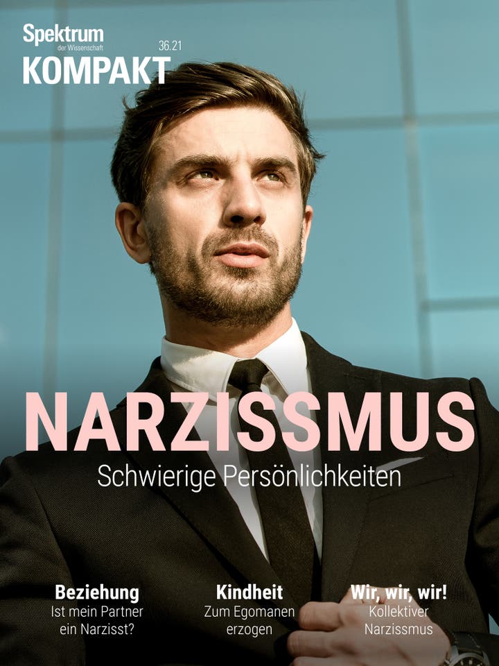 Spektrum Kompakt – 36/2021 – Narzissmus – Schwierige Persönlichkeiten
