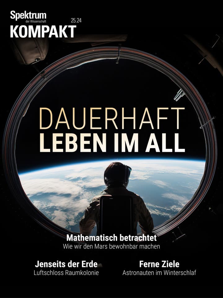 Spektrum Kompakt - 25/2024 - Dauerhaft leben im All