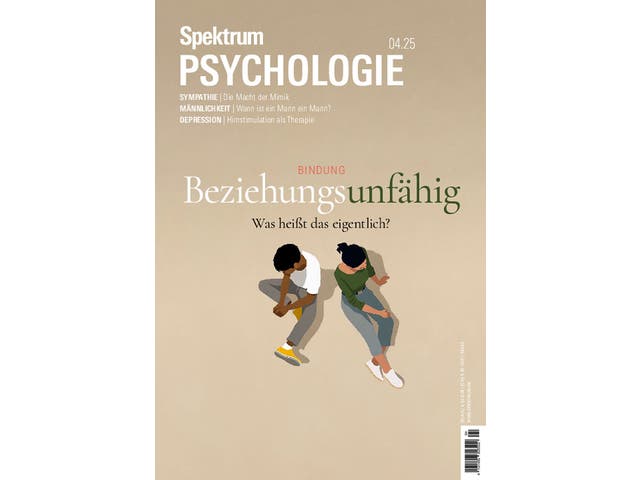 Spektrum Psychologie - 4/2025 - Beziehungsunfähig – was heißt das eigentlich?
